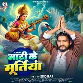 Mati Ke Murtiya (SKD Raj)