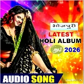 Bhojpuri Holi Album Mp3 Songs {2026}