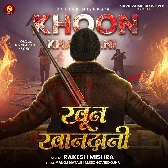 Khoon Khandani (Rakesh Mishra)